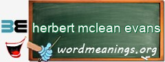 WordMeaning blackboard for herbert mclean evans